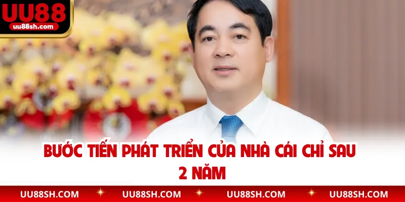 Bước tiến phát triển của nhà cái chỉ sau 2 năm