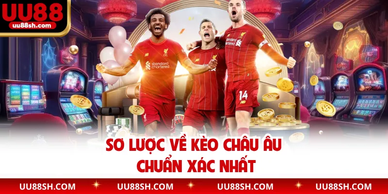 Chỉ dẫn cách đọc kèo châu Âu chuẩn xác nhất